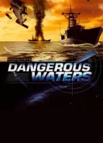 危险水域(Dangerous Waters)